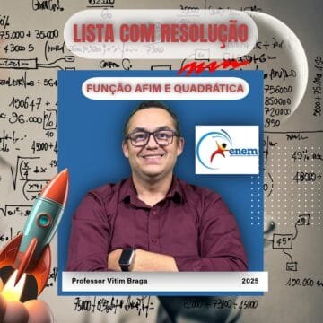 Listas de Exercícios Resolvidos de Funções Afins e Quadráticas para o ENEM